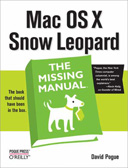 Издательство O’REILLY представляет новую книгу Дэвида Пога «Mac OS X Snow Leopard: The Missing Manual»